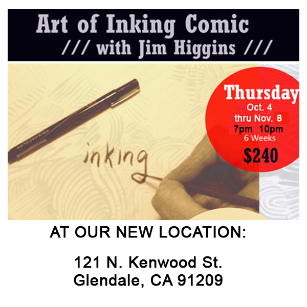 Art of Inking Comics with Jim Higgins: Oct. 4 – Nov. 8  7pm-10pm $240.00