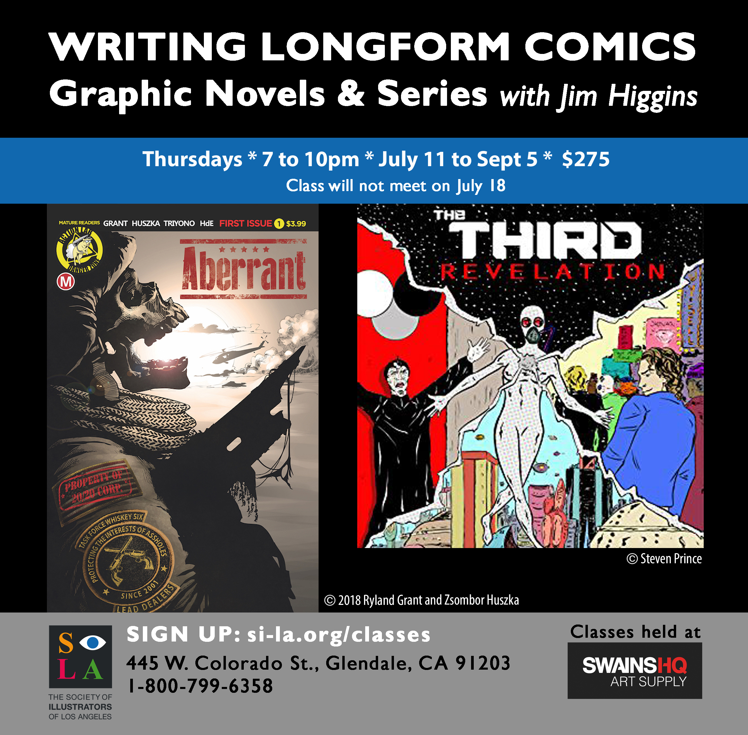 aaaannnd Jim Higgins’ Next Writing Longform Comics Class: July 11 – Sept. 5 $295 7pm to 10pm