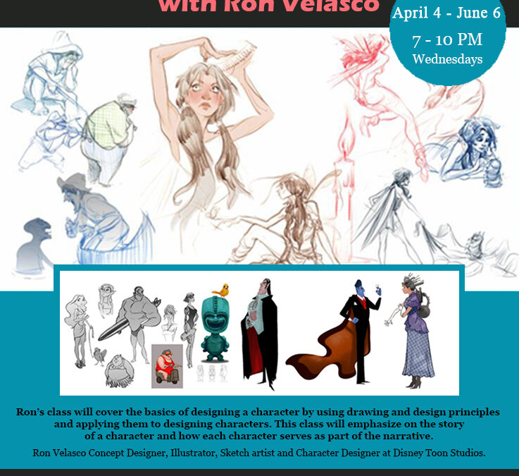 Ron Velasco: Character Design for Storytelling ~ a beginning character design class $499 April 4 – June 6 ~ 7pm to 10pm