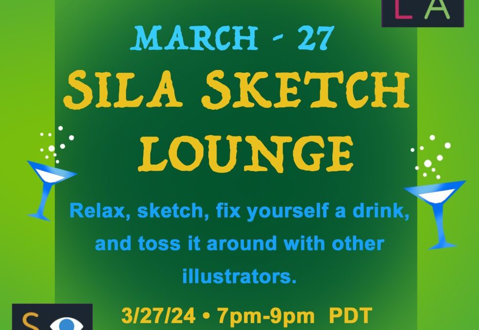 March SILA Sketch Lounge