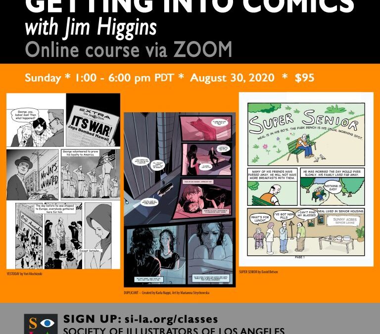 ONLINE Getting Into Comics with Jim Higgins ~ Sunday, August 30, 2020 1pm-6pm PDT ~ $95.00